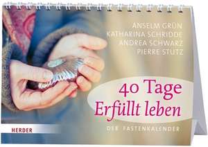 40 Tage Erfüllt leben de Anselm Grün