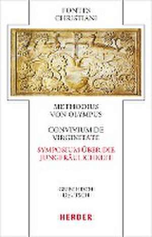 Convivium de virginitate - Symposium über die Jungfräulichkeit de Janina Sieber