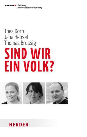 Sind wir ein Volk? de Thea Dorn