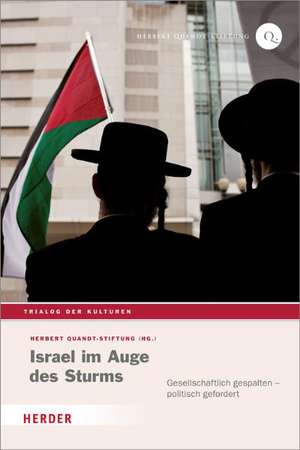 Israel im Auge des Sturms de Herbert-Quandt-Stiftung