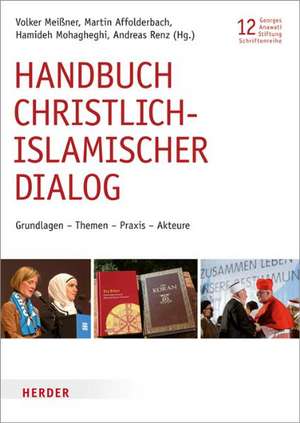 Handbuch christlich-islamischer Dialog de Volker Meißner