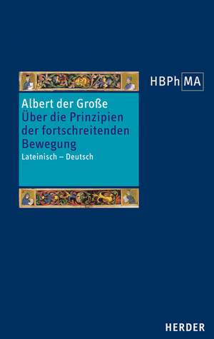 Liber de principiis motus processivi - Über die Prinzipien der fortschreitenden Bewegung de Albert der Große