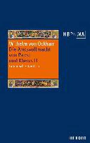 De potestate papae et cleri. Die Amtsvollmacht von Papst und Klerus de Wilhelm von Ockham