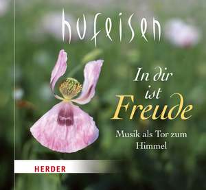 In dir ist Freude. 1 CD de Hans-Jürgen Hufeisen