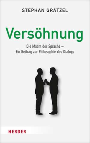 Versöhnung de Stephan Grätzel