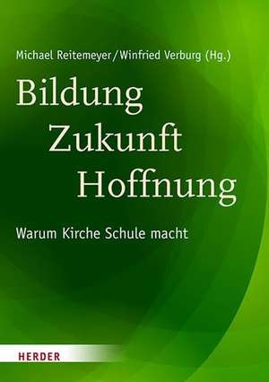 Bildung - Zukunft - Hoffnung de Michael Reitemeyer