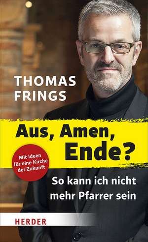 Aus, Amen, Ende? de Thomas Frings