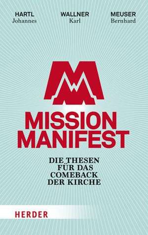 Mission Manifest de Bernhard Meuser