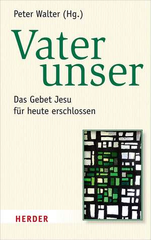 Vater unser de Peter Walter