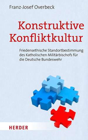 Konstruktive Konfliktkultur de Franz-Josef Overbeck