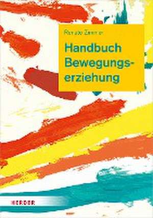 Handbuch Bewegungserziehung de Renate Zimmer