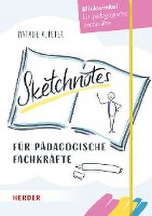 Sketchnotes für pädagogische Fachkräfte de Natalie A. Peter