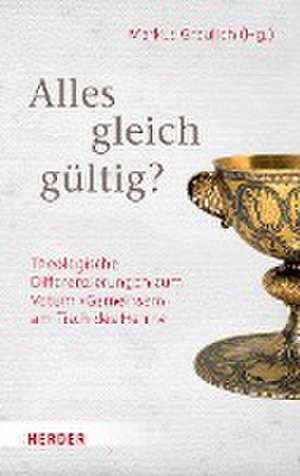 Alles gleich-gültig? de Markus Graulich