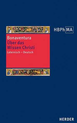 Quaestiones disputatae De scientia Christi. Über das Wissen Christi de Bonaventura