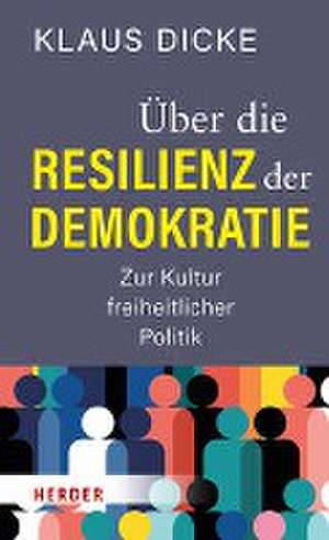 Über die Resilienz der Demokratie de Klaus Dicke