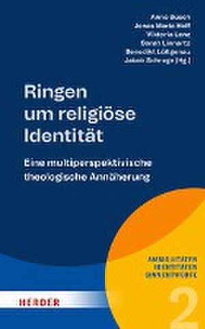 Ringen um religiöse Identität de Anno Busch