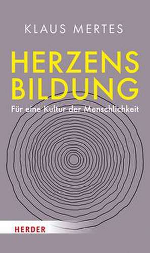 Herzensbildung de Klaus Mertes