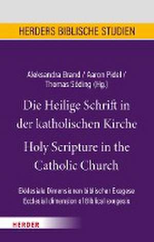 Die Heilige Schrift in der katholischen Kirche/Holy Scripture in the Catholic Church de Aleksandra Brand