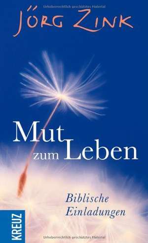 Mut zum Leben de Jörg Zink