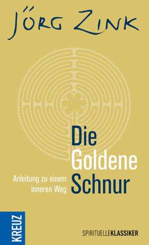 Die Goldene Schnur de Jörg Zink