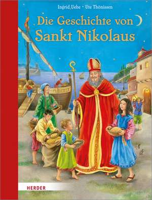 Die Geschichte von Sankt Nikolaus de Ingrid Uebe