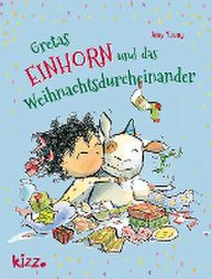 Gretas Einhorn und das Weihnachtsdurcheinander de Amy Young