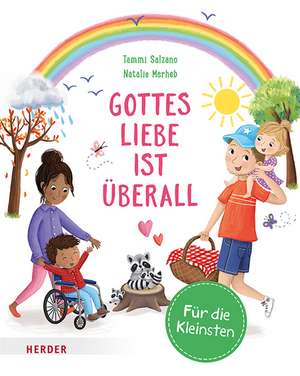 Gottes Liebe ist überall (Pappbilderbuch) de Tammi Salzano