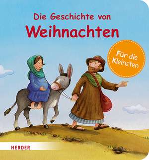 Die Geschichte von Weihnachten (Pappbilderbuch) de Annette Langen