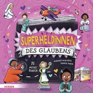 Superheldinnen des Glaubens de Margaret Mcallister