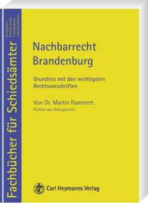 Nachbarrecht Brandenburg de Martin Rammert