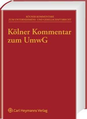 Kölner Kommentar zum Umwandlungsgesetz de Barbara Dauner-Lieb