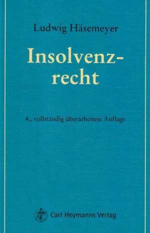 Insolvenzrecht de Ludwig Häsemeyer