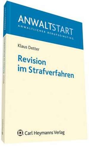 Revision im Strafverfahren de Klaus Detter