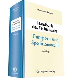 Handbuch des Fachanwalts Transport- und Speditionsrecht de Olaf Hartenstein