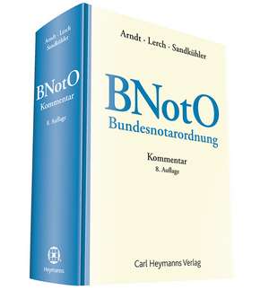 Bundesnotarordnung (BNotO) de Herbert Arndt