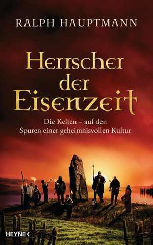 Herrscher der Eisenzeit de Ralph Hauptmann