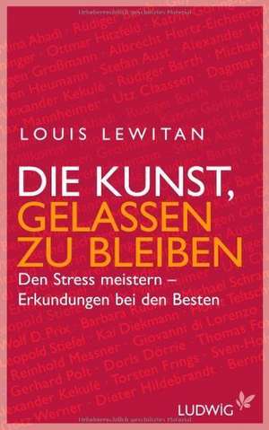 Die Kunst, gelassen zu bleiben de Louis Lewitan