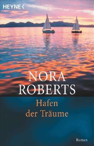 Roberts, N: Hafen d. Traeume