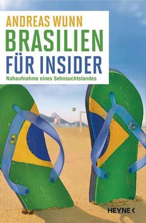 Brasilien für Insider de Andreas Wunn