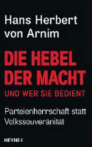 Die Hebel der Macht de Hans Herbert von Arnim