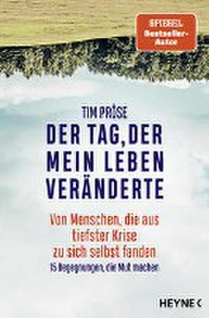 Der Tag, der mein Leben veränderte de Tim Pröse