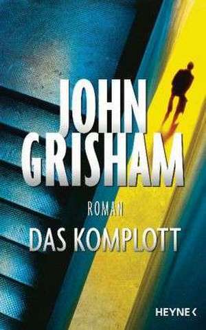 Das Komplott de John Grisham