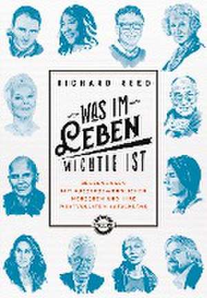 Was im Leben wichtig ist de Richard Reed