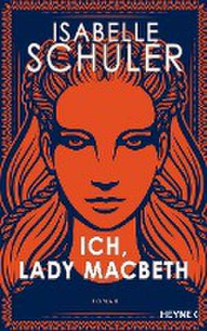 Ich, Lady Macbeth de Isabelle Schuler