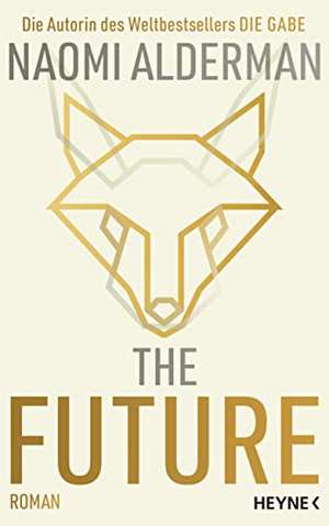 The Future de Naomi Alderman