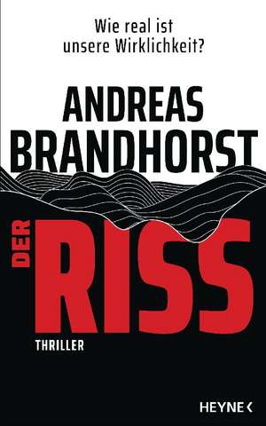 Der Riss de Andreas Brandhorst