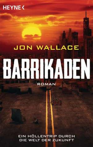 Barrikaden de Jon Wallace