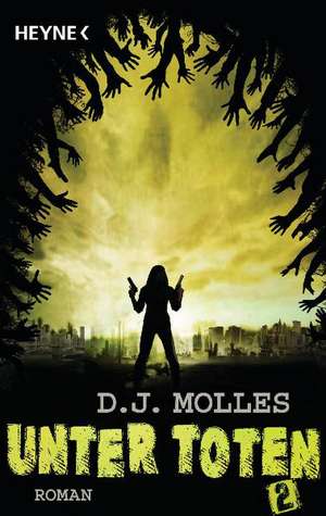 Unter Toten 02 de D. J. Molles