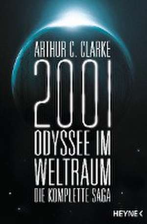 2001: Odyssee im Weltraum - Die Saga de Arthur Charles Clarke