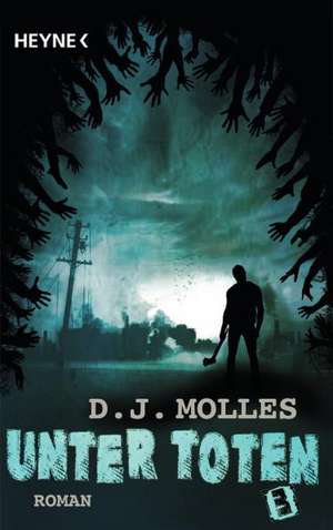 Unter Toten 03 de D. J. Molles